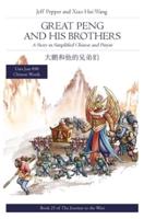 Great Peng and His Brothers: A Story in Simplified Chinese and Pinyin