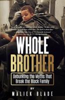 Whole Brother