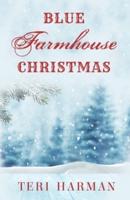 Blue Farmhouse Christmas