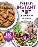 The Easy Instant Pot Cookbook