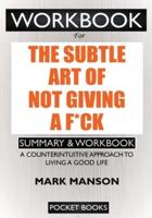 WORKBOOK For The Subtle Art of Not Giving a F*ck