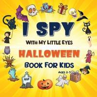 I Spy Halloween Book: A Fun Halloween Activity Book for Preschoolers & Toddlers   Interactive Guessing Game Picture Book for 2-5 Year Olds   Best Halloween Gift For Kids