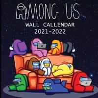 2021-2022 Among Us Book Calendar: Among us imposter and Colorful characters (8.5x8.5 Inches Large Size) 18 Months Book Calendar