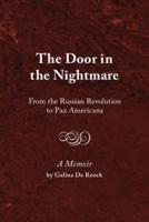 The Door in the Nightmare: From the Russian Revolution to Pax Americana