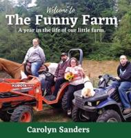 Welcome to The Funny Farm: A Year in the Life of our Little Farm