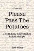 Please Pass The Potatoes