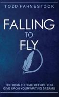 Falling to Fly