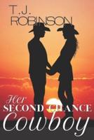 Her Second Chance Cowboy: A Montgomery Brothers Novel