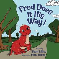 Fred Does it His Way!
