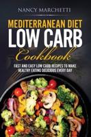 Mediterranean Diet Low Carb Cookbook