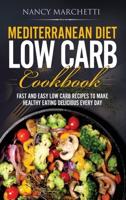 Mediterranean Diet Low Carb Cookbook