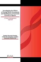 Investigating The Effects of Foreign Direct Investments and Remittances On Economic Growth in Nigeria