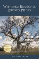 Withered Branches, Broken Pieces