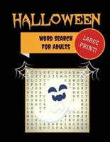 Large Print Halloween Word Search For Adults: 30+ Spooky Puzzles   Extra-Large, For Adults & Seniors   With Scary Pictures   Trick-or-Treat Yourself to These Eery Word Find Puzzles!