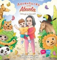 Adventures with Abuela: Let's go to the zoo!