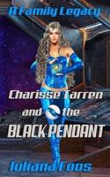 Charisse Tarren and the Black Pendant
