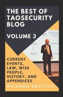 The Best of TaoSecurity Blog, Volume 3