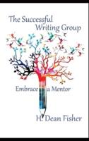 The Successful Writing Group: Embrace a Mentor