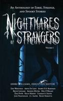 Nightmares of Strangers: An Anthology of Eerie, Strange, and Spooky Stories