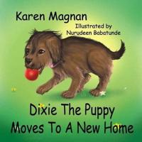 Dixie The Puppy Moves To A New Home