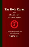 The Holy Koran of the Moorish Holy Temple of Science - Circle 7