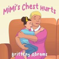 MiMi's Chest Hurts