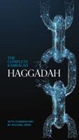 Complete Kabbalah Haggadah