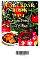 Calendar-Book 2024 Super Food. Fruits & Berries