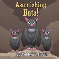 Astonishing Bats