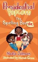 Presidential Popcorn: The Spelling Beetle