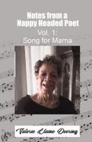 Notes from a Nappy Headed Poet Vol. 1:: Song for Mama