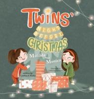 Twins' Night Before Christmas: Matilda and Monica