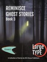 Reminisce Ghost Stories - Book 3
