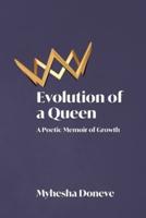 Evolution of a Queen