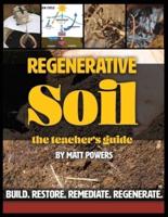 Regenerative Soil - The Teacher's Guide