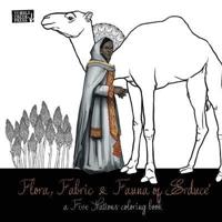Flora, Fabric and Fauna of Erducé: a Five Nations coloring book