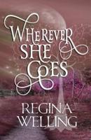 Wherever She Goes: Paranormal Women's Fiction