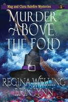 Murder Above the Fold (Large Print): A Cozy Witch Mystery