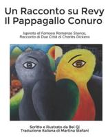 Un Racconto Su Revy Il Pappagallo Conuro