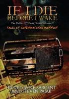 If I Die Before I Wake: Tales of Supernatural Horror