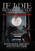 If I Die Before I Wake: Tales of Nightmare Creatures