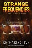 Strange Frequencies: A Short Story Collection