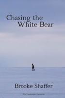 Chasing the White Bear