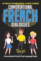 Conversational French Dialogues: 50 French Conversations and Short Stories