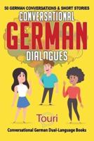 Conversational German Dialogues: 50 German Conversations and Short Stories