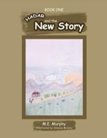 Hadar and The New Story: Book 1