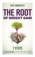 The Root of Weight Gain