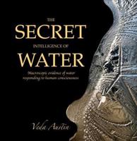 The Secret Intelligence of Water