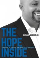 The Hope Inside: Harnessing The Power of Mentorship in Life and Career