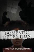 Domestic Detention